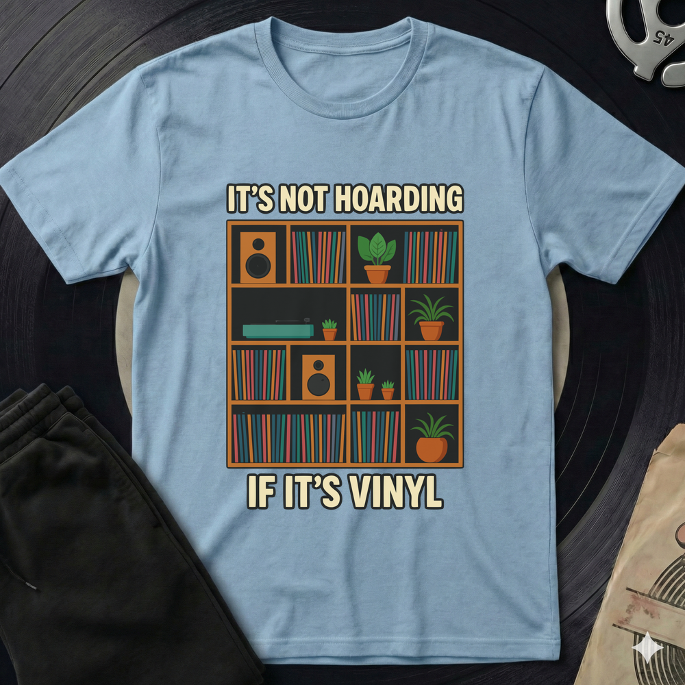 It S Not Hoarding T-Shirt - Light Blue