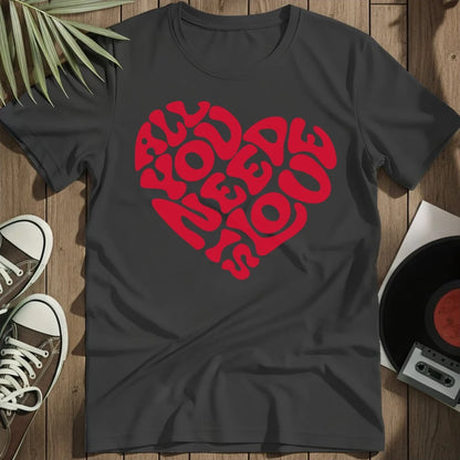 All You Need T-Shirt - Black