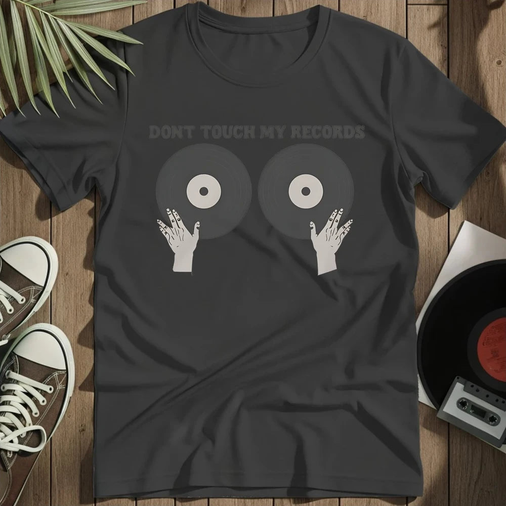 Dont Touch My .. T-Shirt - Black