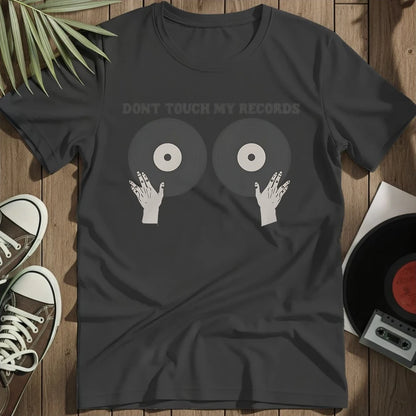 Dont Touch My .. T-Shirt - Black