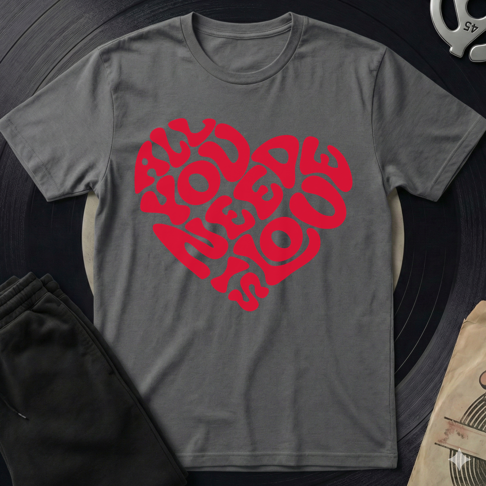 All You Need T-Shirt - Charcoal