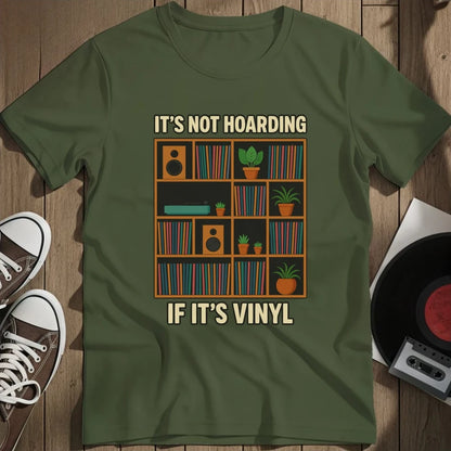 It's Not Hoarding T-Shirt - Military Green
