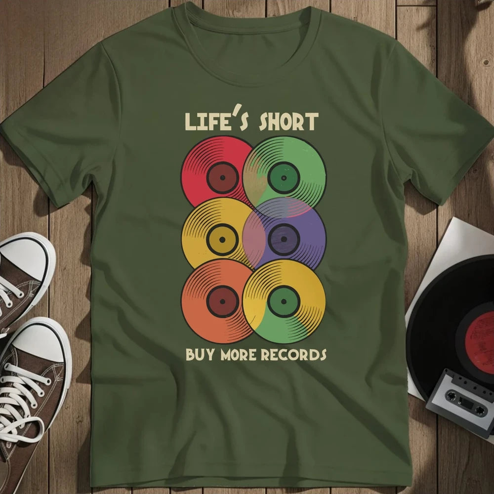 Life's Short T-Shirt - Military Green
