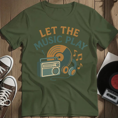 Let The Music Play T-Shirt - Military Green