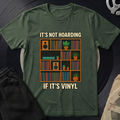 It S Not Hoarding T-Shirt - Military Green