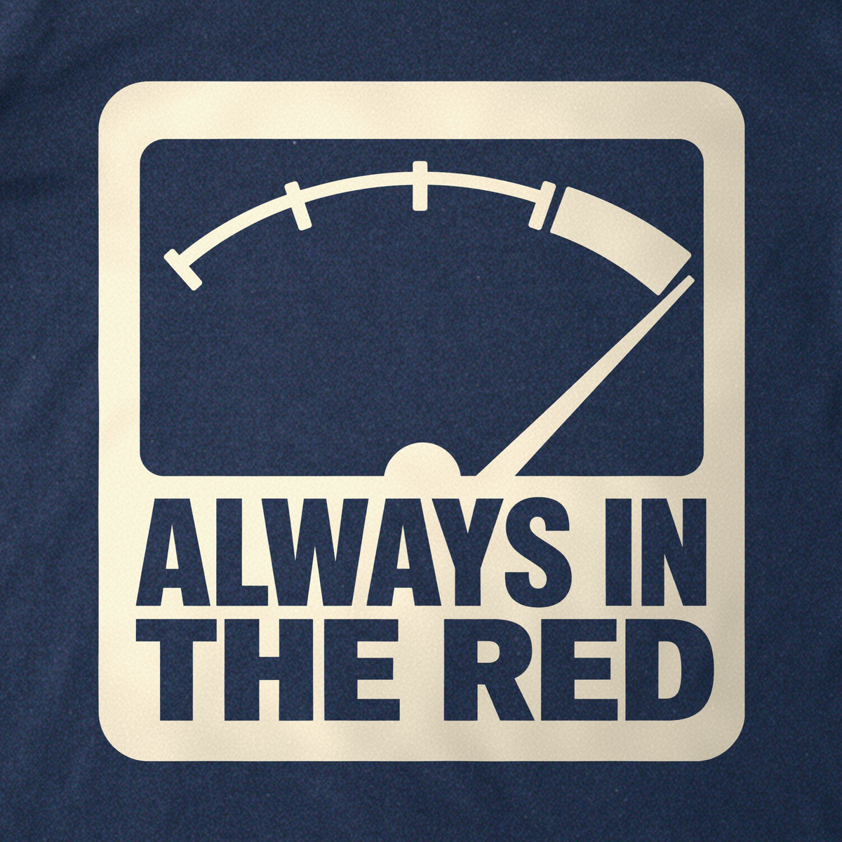 Always in the Red Tee - Navy close-up print
