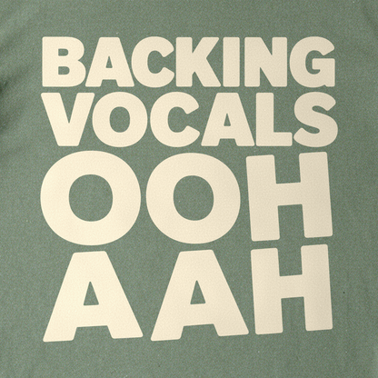Backing Vocals Tee - Military Green close-up print