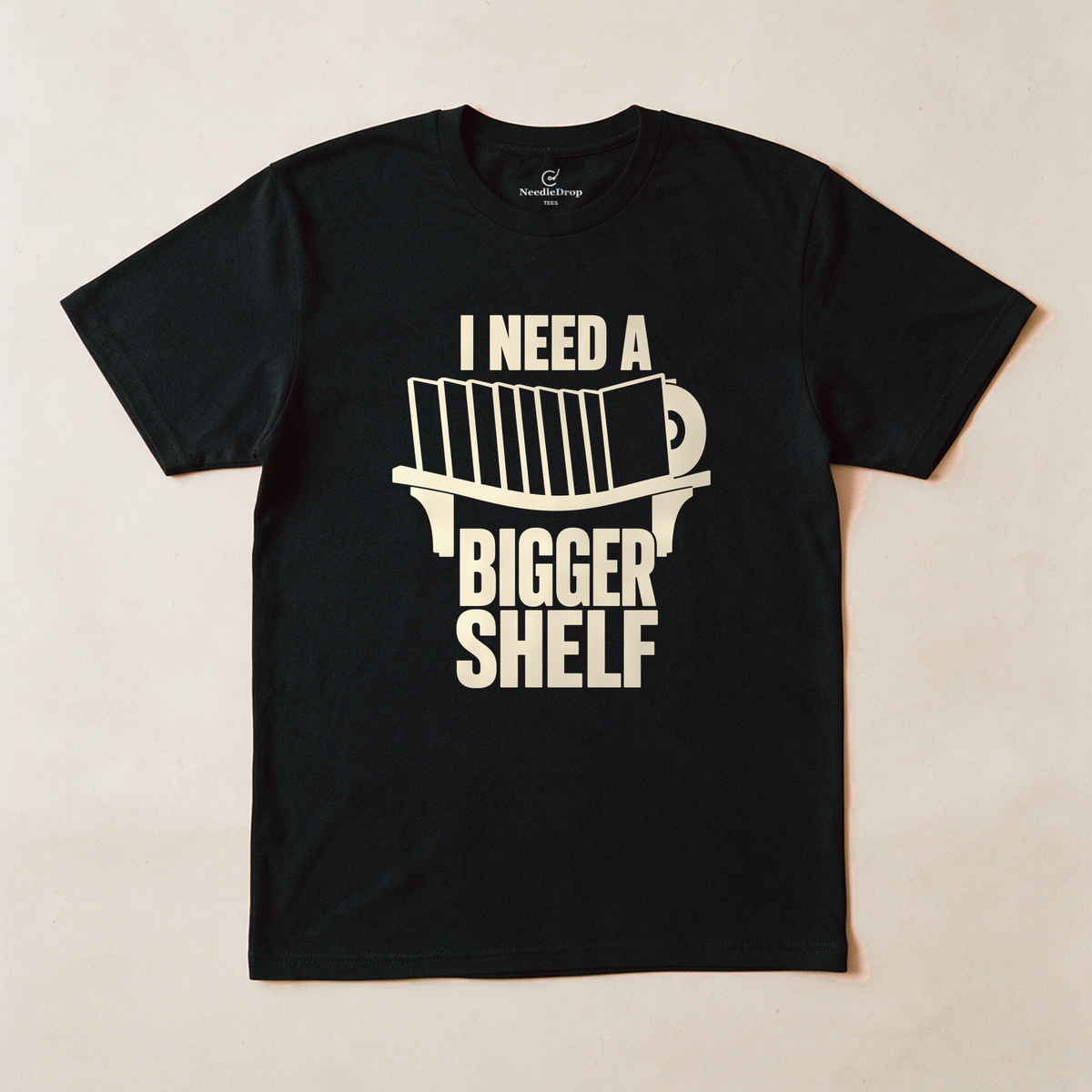I Need a Bigger Shelf Tee - Black flatlay