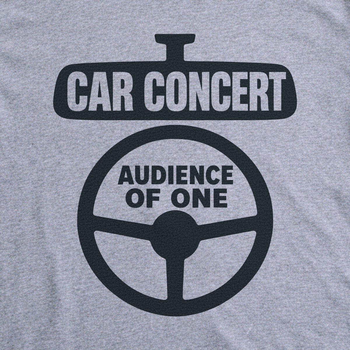 Car Concert, Audience of One Tee - Sport Grey close-up print