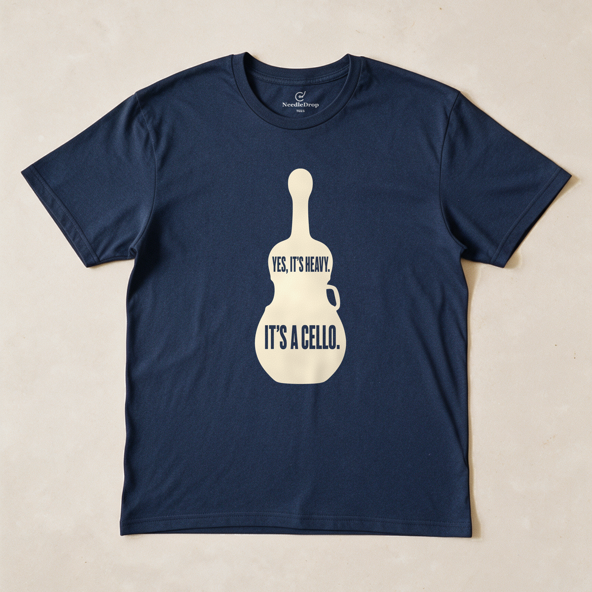 Yes, It's Heavy. It's a Cello. Tee - Navy flatlay