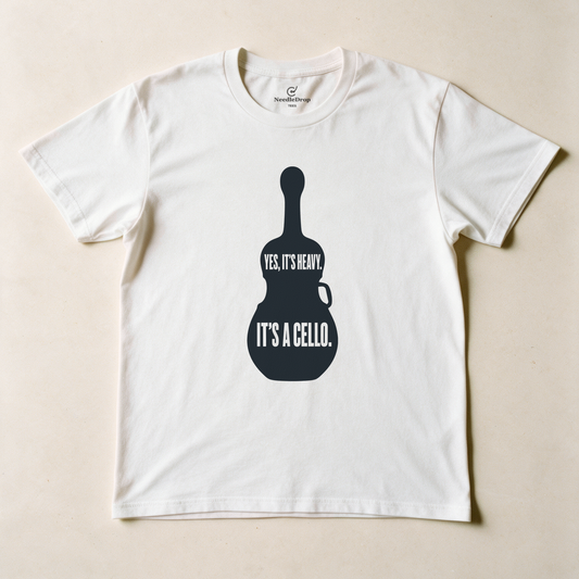 Yes, It's Heavy. It's a Cello. Tee - White flatlay