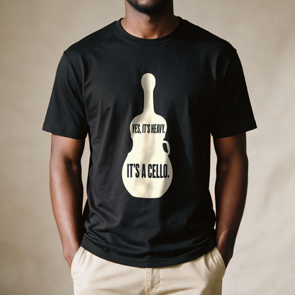 Yes, It's Heavy. It's a Cello. Tee - Black draagfoto