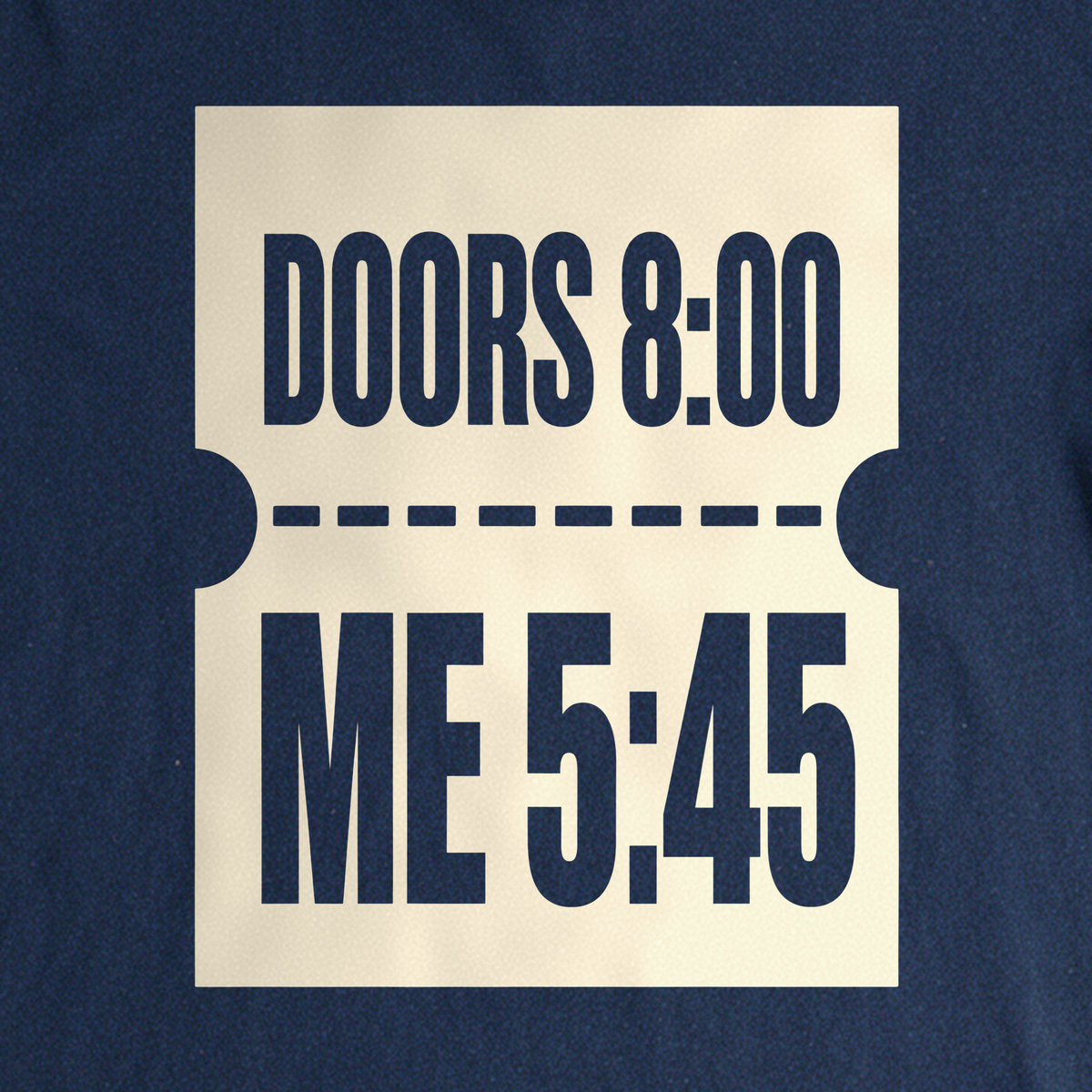 Doors 8:00 Me 5:45 Tee - Navy close-up print