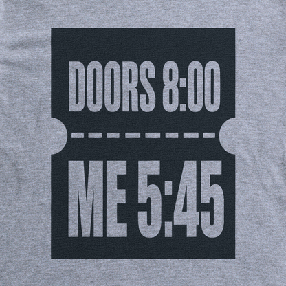 Doors 8:00 Me 5:45 Tee - Sport Grey close-up print