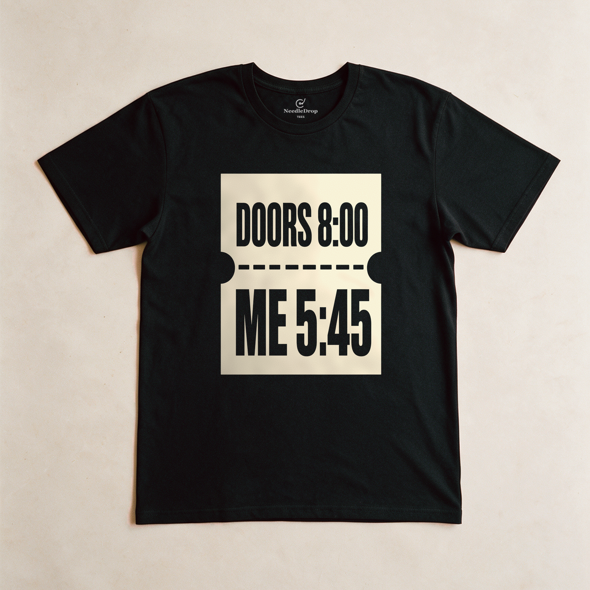 Doors 8:00 Me 5:45 Tee - Black flatlay