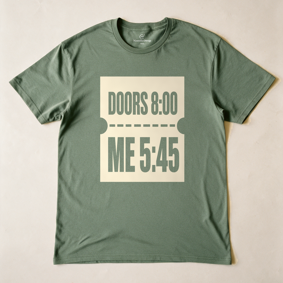 Doors 8:00 Me 5:45 Tee - Military Green flatlay