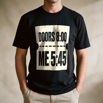 Doors 8:00 Me 5:45 Tee - Black draagfoto