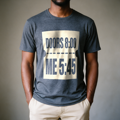 Doors 8:00 Me 5:45 Tee - Dark Heather Grey draagfoto