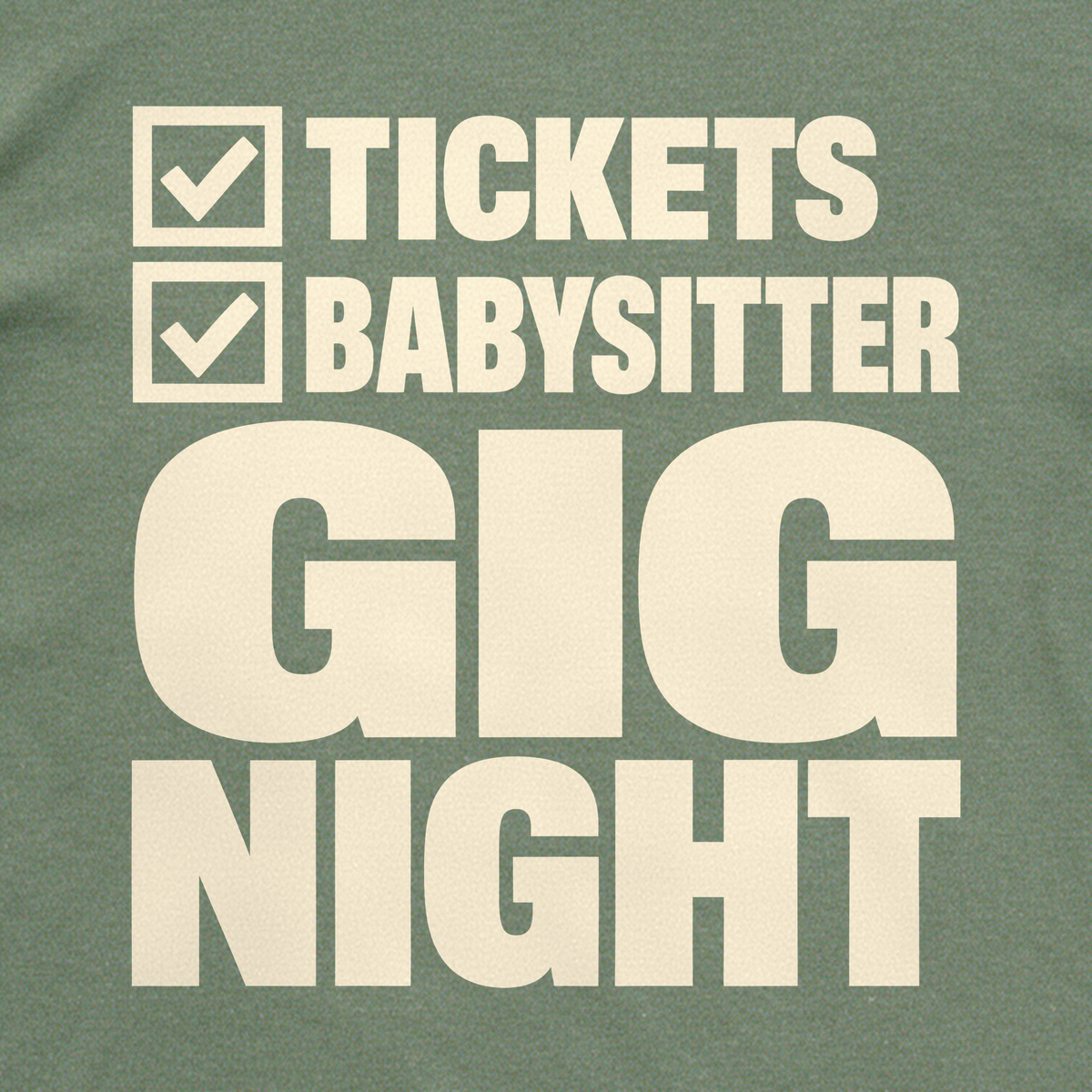 Gig Night Checklist Tee - Military Green close-up print
