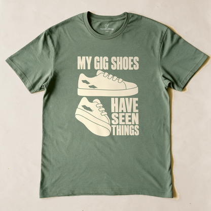My Gig Shoes Have Seen Things Tee - Military Green flatlay