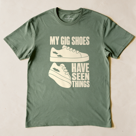 My Gig Shoes Have Seen Things Tee - Military Green flatlay
