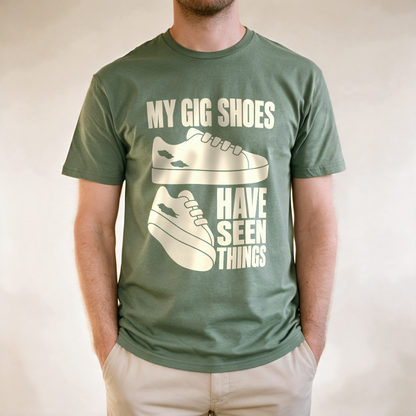 My Gig Shoes Have Seen Things Tee - Military Green draagfoto
