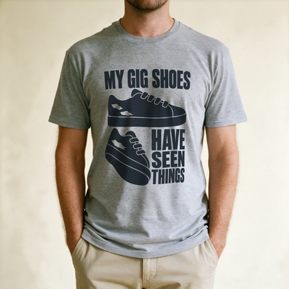 My Gig Shoes Have Seen Things Tee - Sport Grey draagfoto