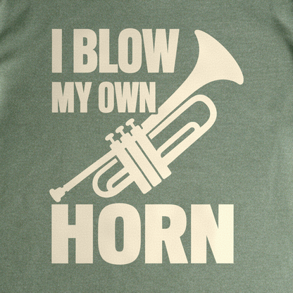 I Blow My Own Horn Tee - Military Green close-up print