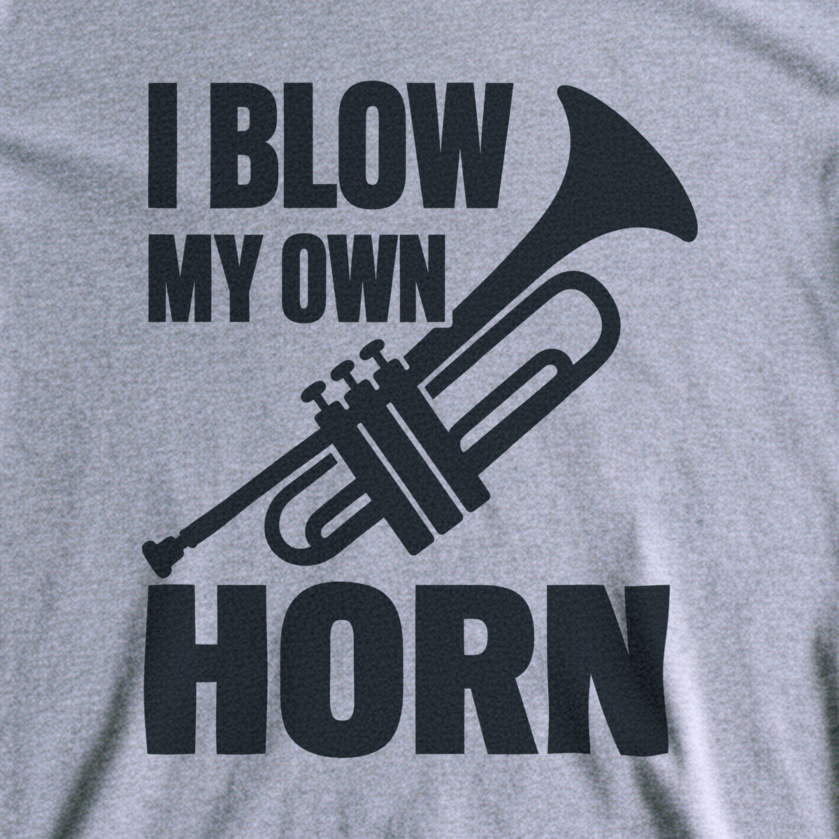 I Blow My Own Horn Tee - Sport Grey close-up print
