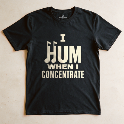 I Hum When I Concentrate Tee - Black flatlay