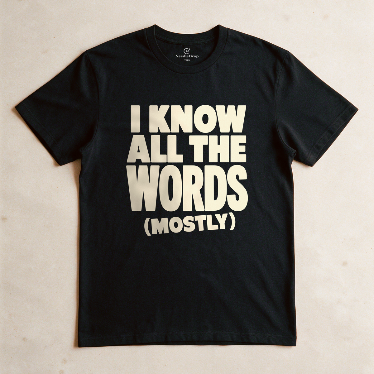 I Know All the Words (Mostly) Tee - Black flatlay