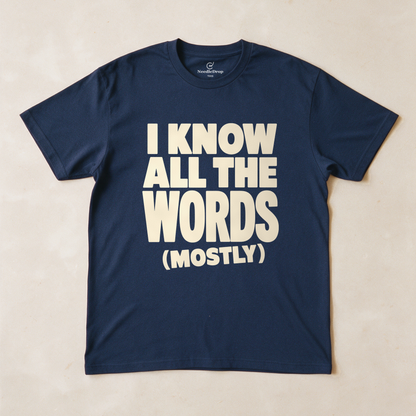 I Know All the Words (Mostly) Tee - Navy flatlay