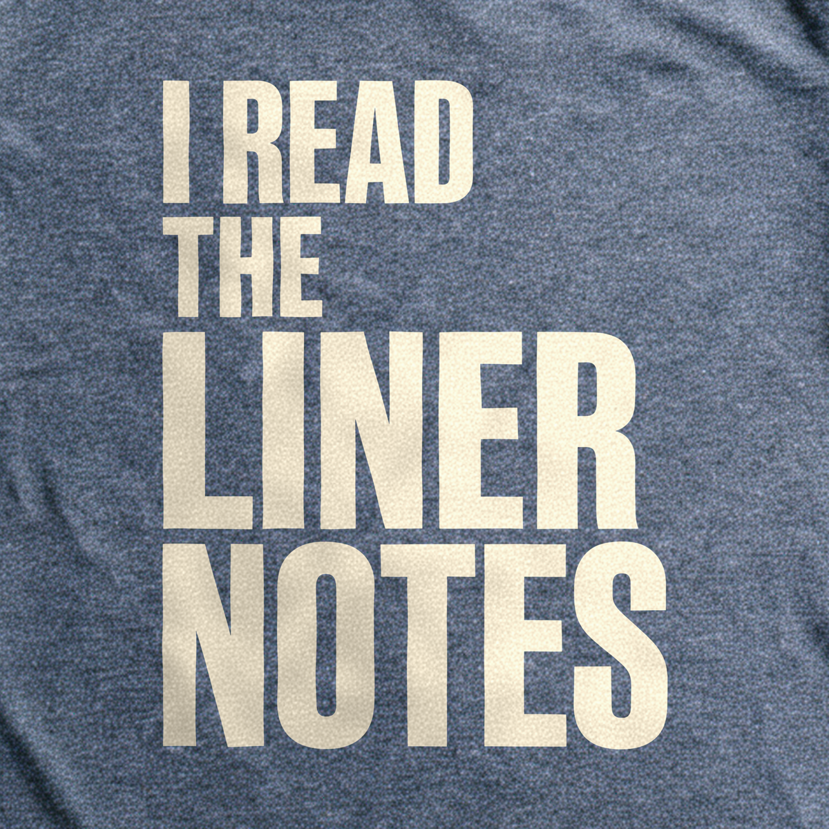 I Read the Liner Notes Tee - Dark Heather Grey close-up print