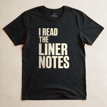 I Read the Liner Notes Tee - Black flatlay