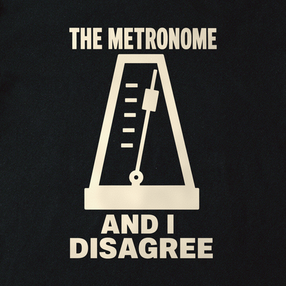 The Metronome and I Disagree Tee - Black close-up print