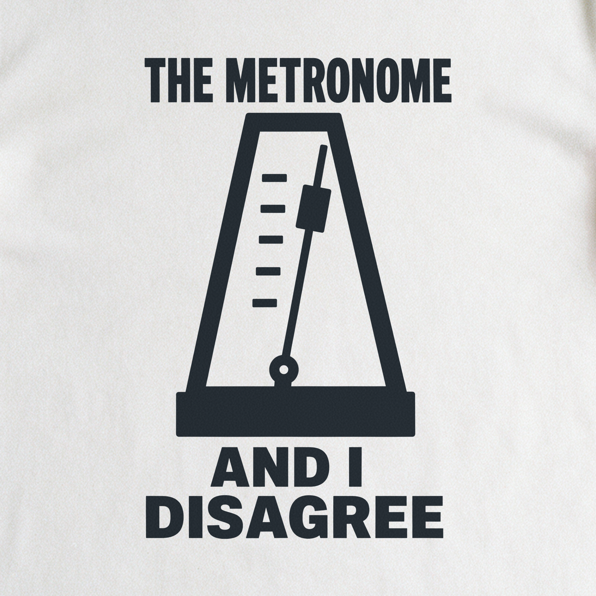 The Metronome and I Disagree Tee - White close-up print