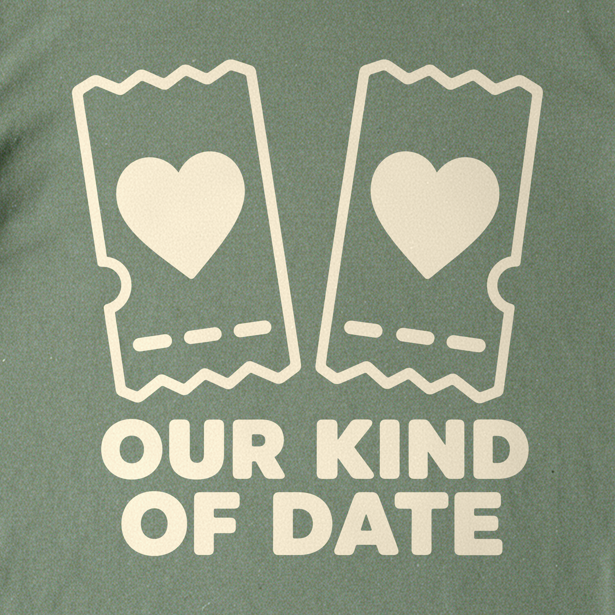 Our Kind of Date Tee - Military Green close-up print