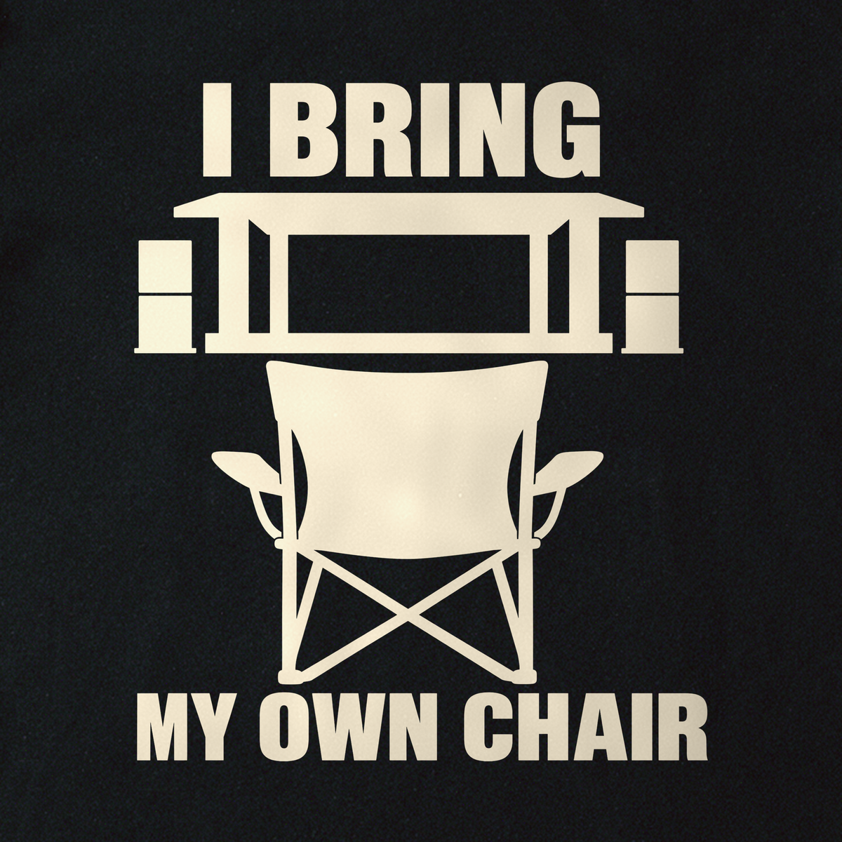 I Bring My Own Chair Tee - Black close-up print