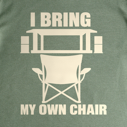 I Bring My Own Chair Tee - Military Green close-up print