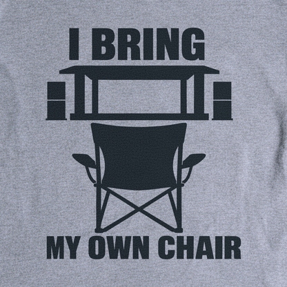 I Bring My Own Chair Tee - Sport Grey close-up print