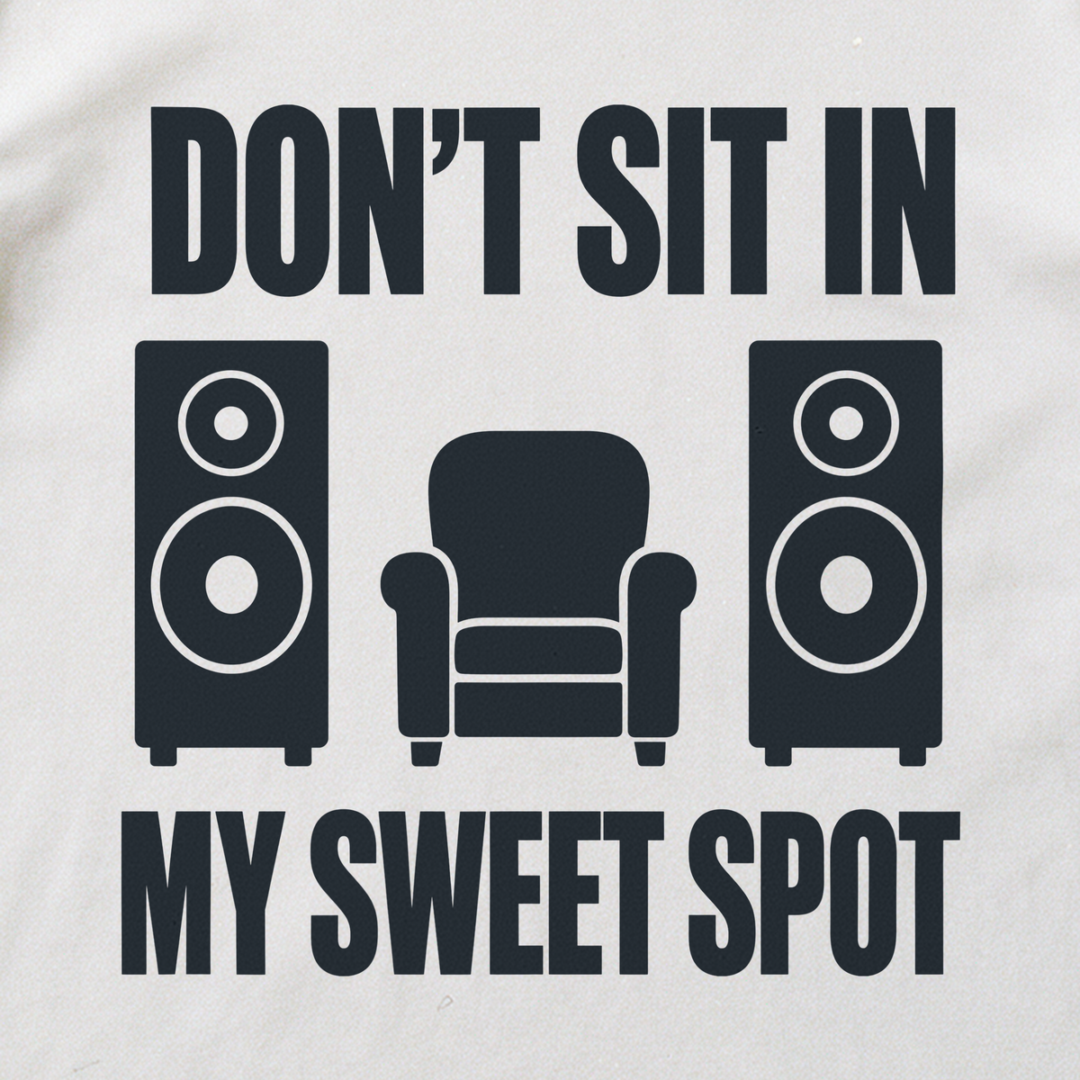 Don't Sit in My Sweet Spot Tee - White close-up print