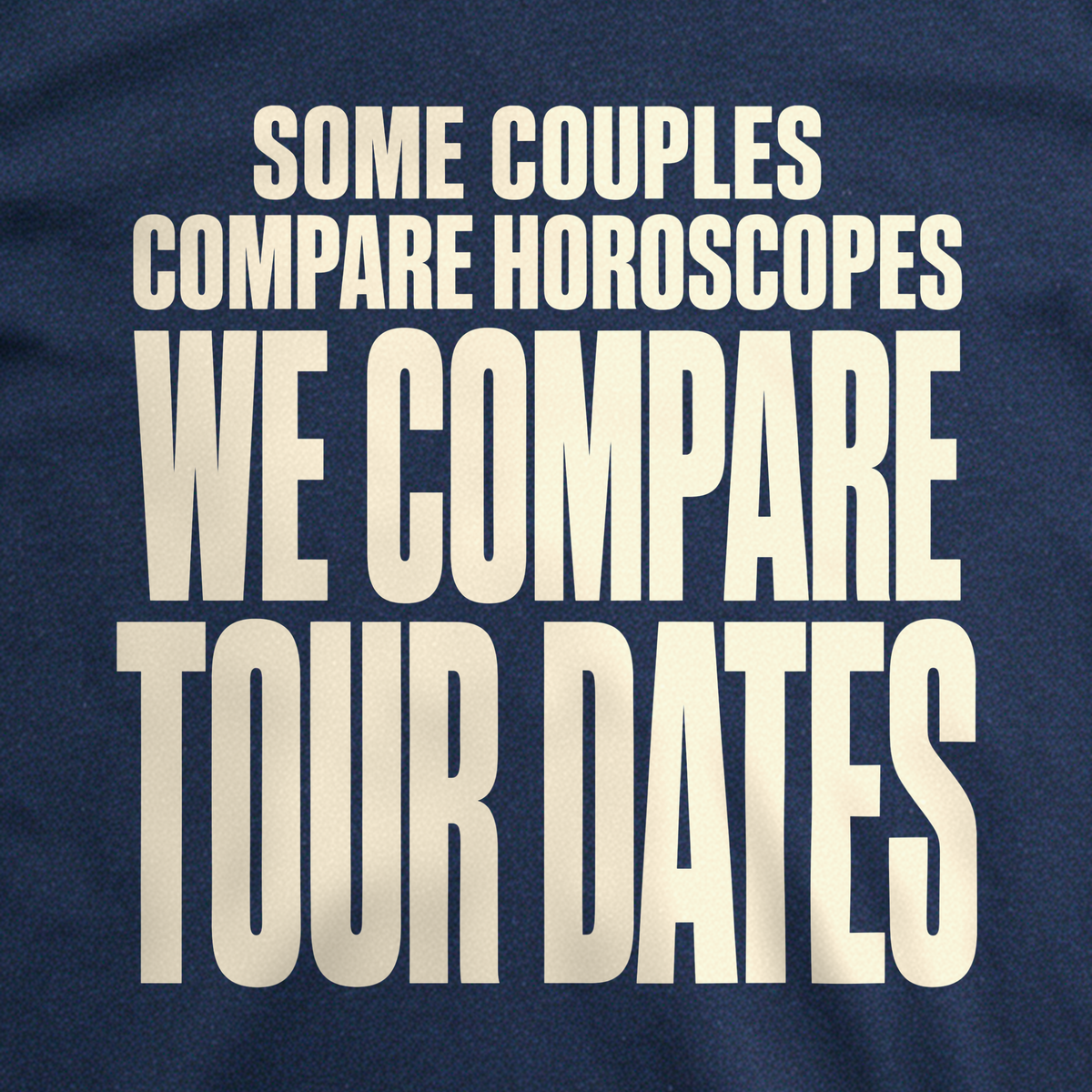 We Compare Tour Dates Tee - Navy close-up print