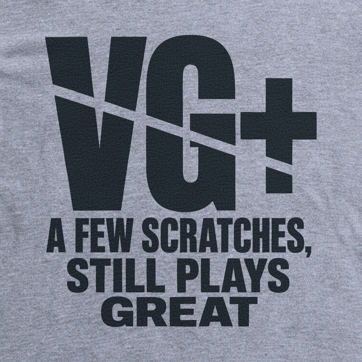 VG+ Still Plays Great Tee - Sport Grey close-up print